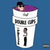 Double Cups (feat. Pressa) - Single album lyrics, reviews, download