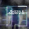 Tutto è nuovo - Single