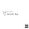 Diamonds & Drugs - EP album lyrics, reviews, download