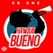 Hay Que Bueno - Kd One lyrics