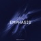 Emphasis - DP-6 lyrics