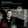 Zen Piano: Christmas Presence - Holiday Classics for Peace and Serenity album lyrics, reviews, download