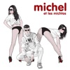 Michel et les michtos - Single