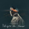 Peligro de Amor - Single, 2023