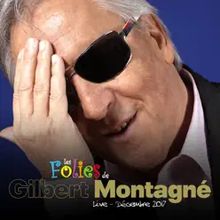 Les folies (Live) - Gilbert Montagné