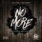 No More (feat. Birdy Bird & Stony Tony) - K-Styles lyrics