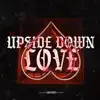 Upside-Down Love - Single album lyrics, reviews, download