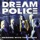 Dream Police - So Damned Lonely