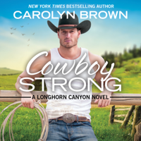 Carolyn Brown - Cowboy Strong artwork