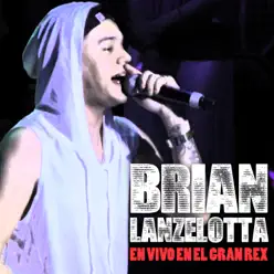 En Vivo en el Gran Rex - Brian Lanzelotta