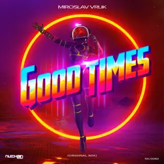 Good Times - Single by Miroslav Vrlik album reviews, ratings, credits