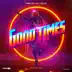 Good Times - Single album cover