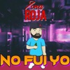 No Fui Yo - Single