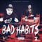 Bad Habits (feat. CML) - Legend Lokz lyrics