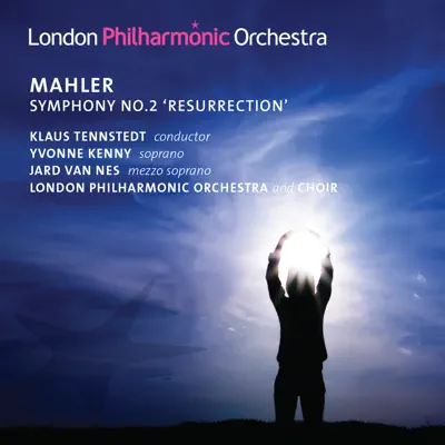 Mahler: Symphony No. 2 "Resurrection" - London Philharmonic Orchestra