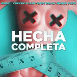 Hecha Completa (feat. Chucho Flash & Noriel) - Single - Baby Rasta Hecha Completa (feat. Chucho Flash & Noriel) - Single - Baby Rasta