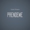 Prendeme - Tandri Powers lyrics