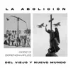 La abolición del viejo y nuevo mundo. album lyrics, reviews, download
