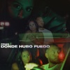 Donde Hubo Fuego - Single