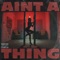 Aint a Thing - Apollo Steeno lyrics