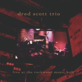 Dred Scott Trio - Three Legged Dance