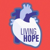 Living Hope (Jesus Christ, My Living Hope) artwork