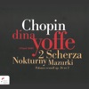 Chopin: 2 Scherza, Nokturny, Mazurki
