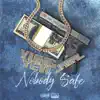 Stream & download Nobody Safe (feat. Jamal) - Single