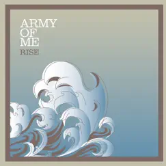Rise - EP by Army of Me album reviews, ratings, credits