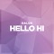 Hello Hi - Dalux lyrics