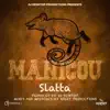 MANICOU (feat. Slatta) - Single album lyrics, reviews, download