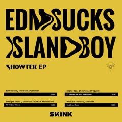 Edm Sucks / Island Boy - EP
