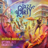 Jazz Party - Delfeayo Marsalis & the Uptown Jazz Orchestra