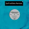 Another Man (SanFranDisko Remixes) album lyrics, reviews, download