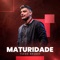 Maturidade - Tiago Brunet lyrics