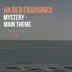 An Old Fashioned Mystery (Main Theme) - Single album cover