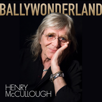 Henry McCullough - Ballywonderland artwork