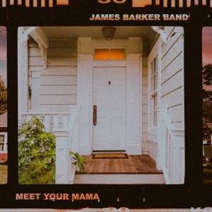 James Barker Band - Meet Your Mama - 排舞 音乐
