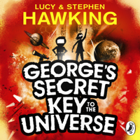 Lucy Hawking & Stephen Hawking - George's Secret Key to the Universe artwork