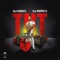 T.N.T (feat. DJ Puto X) - DJ Colts lyrics