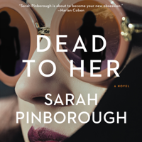 Sarah Pinborough - Dead to Her artwork