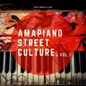 Amapiano Street Culture, Vol. 1 artwork