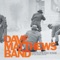 Watchtower (Intro) - Dave Matthews Band lyrics
