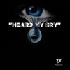 Heard My Cry - Single