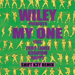 My One (feat. Tory Lanez, Kranium & Dappy) [Shift K3Y Remix] - Single - Wiley