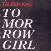 Taleen Kali - Tomorrow Girl