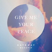 Give Me Your Peace (feat. Zac Rowe) artwork
