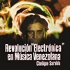 Revolución Electrónica en Música Venezolana