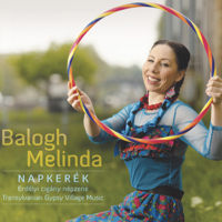 Balogh Melinda - Napkerék (Erdélyi cigány népzene) artwork