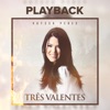 Rayssa Peres - Três Valentes